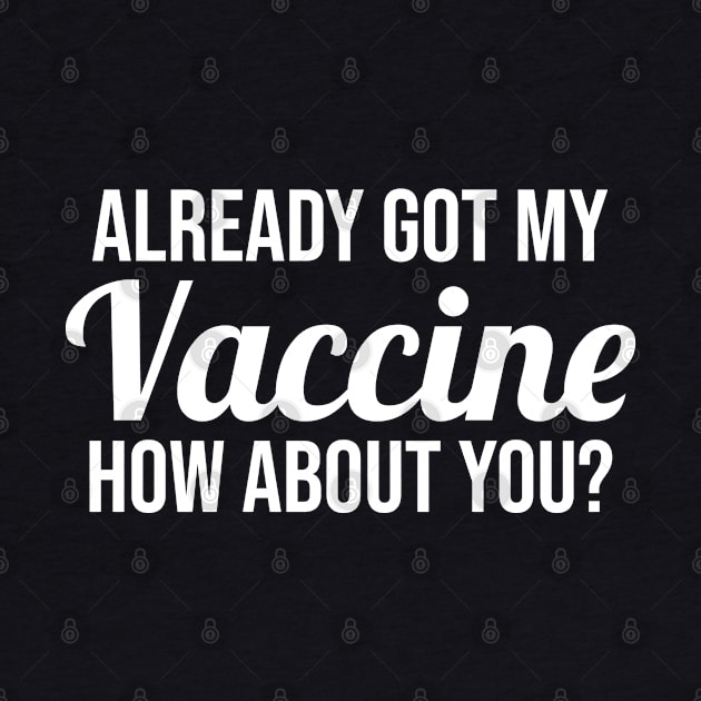 Already Got My Vaccine White by felixbunny